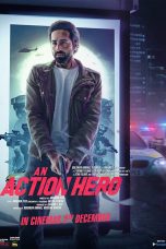An Action Hero Movie (2022) Cast, Release Date, Story, Budget, Collection, Poster, Trailer, Review