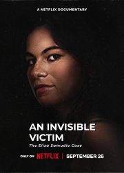 An Invisible Victim: The Eliza Samudio Case Poster