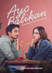 Ayo Balikan Movie Poster