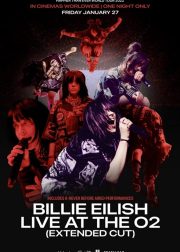 Billie Eilish: Live at The O2 (Extended Cut) (2023) Release Date, Ticket Prices, Live Venues, Story, Poster, Trailer