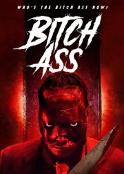 Bitch Ass Movie Poster