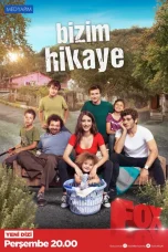 Bizim Hikaye TV Series (2017) Cast & Crew, Release Date, Story, Episodes, Review, Poster, Trailer