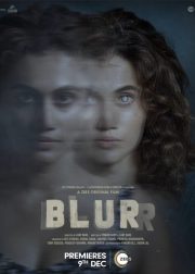 Blurr Movie (2022) Cast, Release Date, Story, Budget, Collection, Poster, Trailer, Review