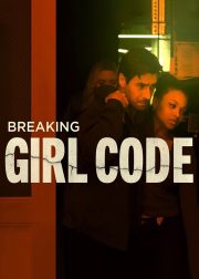 Breaking Girl Code Movie Poster