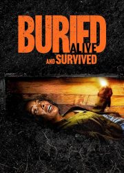 Buried Alive and Survived Movie Poster