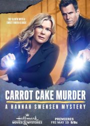 Carrot Cake Murder: A Hannah Swensen Mystery Movie Poster