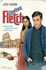 Confess, Fletch Movie (2022) Cast & Crew, Release Date, Story, Review, Poster, Trailer, Budget, Collection