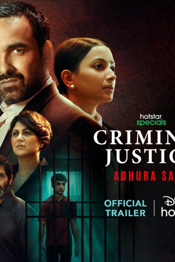 Criminal Justice Adhura Sach Web Series (2022) Cast & Crew, Release Date, Episodes, Story, Review, Poster, Trailer