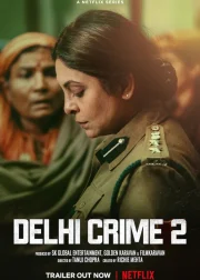Delhi Crime Season 2 TV Series (2022) Cast & Crew, Release Date, Episodes, Story, Review, Poster, Trailer