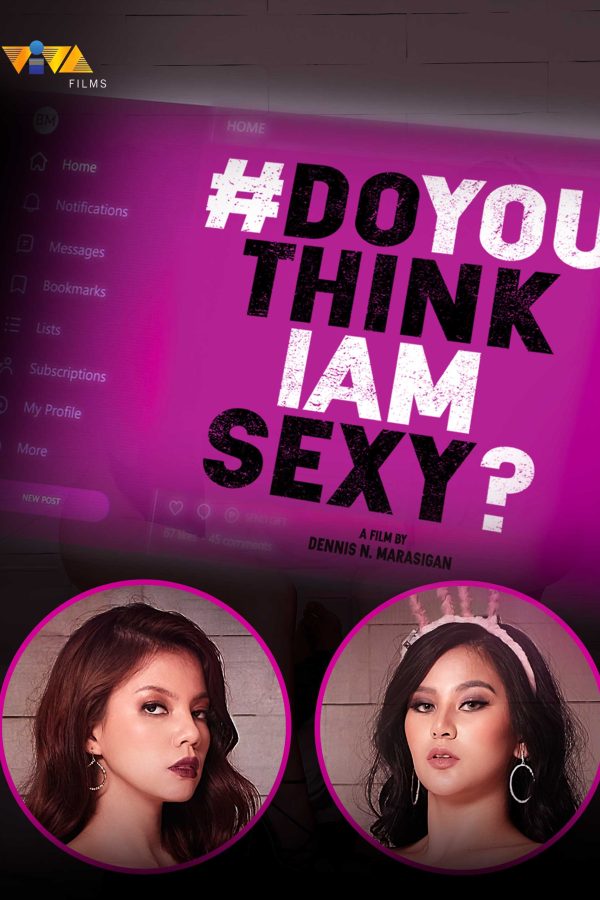 #DoYouThinkIAmSexy? Movie (2022) Cast, Release Date, Story, Poster, Trailer, Vivamax Watch Online