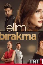 Don't Let Go of My Hand (Elimi Bırakma) TV series Poster