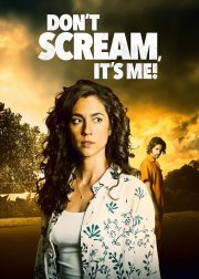 Don't Scream, It's Me! Movie Poster