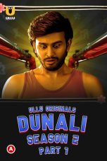 Dunali Season 2 (Part-1) Web Series (2022) Cast, Release Date, Episodes, Story, Poster, Trailer, Review, Ullu App