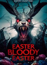 Easter Bloody Easter Movie Poster