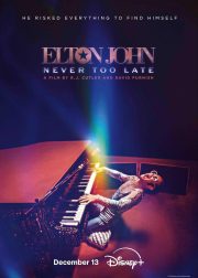 Elton John: Never Too Late Movie Poster