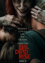 Evil Dead Rise Movie (2023) Cast, Release Date, Story, Budget, Collection, Poster, Trailer, Review