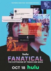 Fanatical: The Catfishing of Tegan and Sara Movie Poster