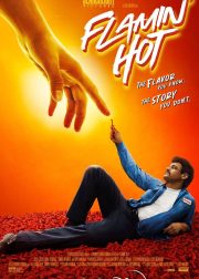Flamin' Hot Movie (2023) Cast, Release Date, Story, Budget, Collection, Poster, Trailer, Review