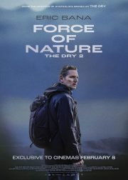 Force of Nature: The Dry 2 Movie Poster