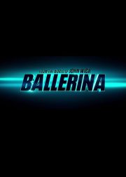 From the World of John Wick: Ballerina Movie Poster