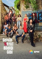 Gelsin Hayat Bildigi Gibi TV Series Poster