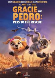 Gracie and Pedro: Pets to the Rescue Movie Poster