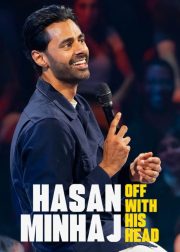 Hasan Minhaj: Off with His Head Movie Poster