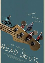Head South Movie Poster