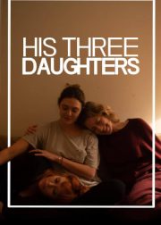 His Three Daughters Movie Poster