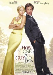 How to Lose a Guy in 10 Days Movie Poster