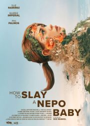 How to Slay a Nepo Baby movie Poster