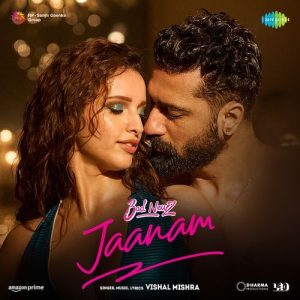 Jaanam Lyrics - Vishal Mishra & Shreya Jain (Bad Newz)