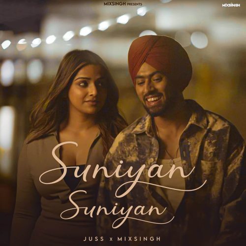 Jass & MixSingh – Suniyan Suniyan Lyrics