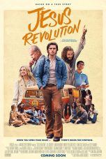 Jesus Revolution Movie (2023) Cast, Release Date, Story, Budget, Collection, Poster, Trailer, Review