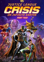Justice League: Crisis on Infinite Earths - Part Two Movie Poster
