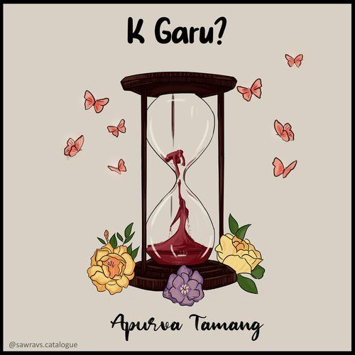 Apurva Tamang – K Garu? Lyrics, MP3 Download, Music Video, Songs