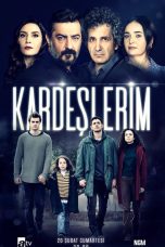 Kardeslerim TV Series (2022) Cast & Crew, Release Date, Story, Episodes, Review, Poster, Trailer