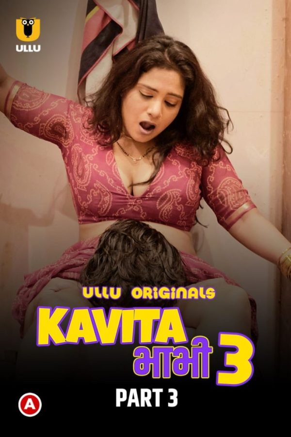 Kavita Bhabhi Season 3 (Part 3) Ullu Web Series (2021) Cast, Release Date, Episodes, Story, Poster, Trailer, Review, Ullu App