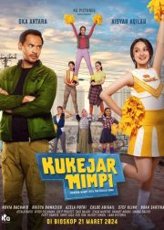 Kukejar Mimpi Movie Poster