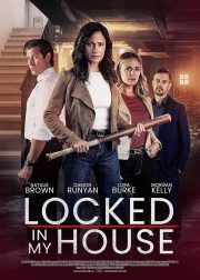 Locked in My House Movie Poster