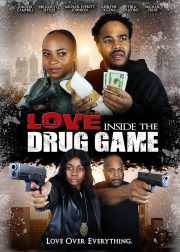 Love Inside the Drug Game Movie Poster