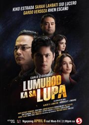 Lumuhod Ka Sa Lupa TV series Poster