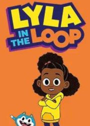 Lyla in the Loop TV Series Poster