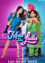 Maa Da Ladla Movie (2022) Cast, Release Date, Story, Budget, Collection, Poster, Trailer, Review