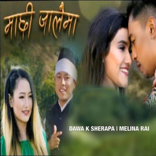 Machhi Jalaima – Melina Rai & Dawa K Sherpa