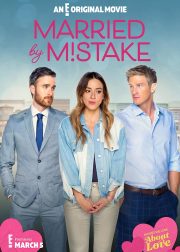 Married by Mistake Movie Poster