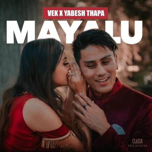 Mayalu – Vek & Yabesh Thapa