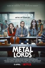 Metal Lords Movie (2022) Cast & Crew, Release Date, Story, Review, Poster, Trailer, Budget, Collection