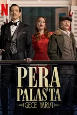 Midnight at the Pera Palace (Pera Palas'ta Gece Yarısı) TV Series Poster