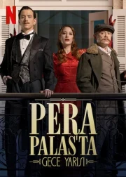 Midnight at the Pera Palace (Pera Palas'ta Gece Yarısı) TV Series Poster